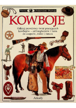 Kowboje Patrzę podziwiam poznaję