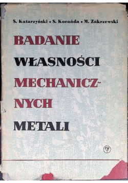 Badanie własności mechanicznych metali