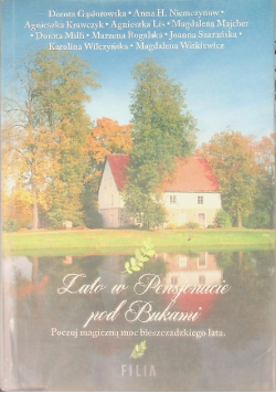 Lato w Pensjonacie pod Bukami
