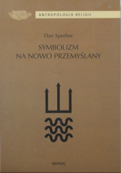 Symbolizm na nowo przemyślany
