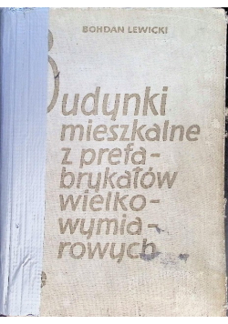 Budynki mieszkalne z prefabrykatów wielkowymiarowych