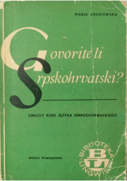 Govorite li Srpskohrvatski Zwięzły kurs języka serbochorwackiego