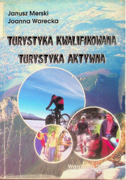 Turystyka kwalifikowana turystyka aktywna