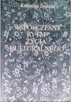 Współczesny rytm życia kulturalnego