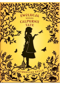 Ewolucja według Calpurnii Tate