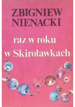 Raz w roku w Skiroławkach Tom 1 Część II
