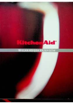 KitchenAid Wielka Księga przepisów