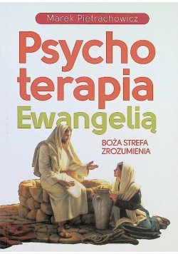 Psychoterapia Ewangelią