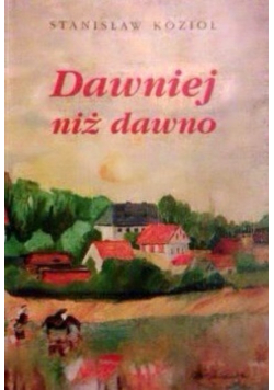 Dawniej niż dawno