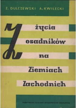 Z życia osadników na Ziemiach Zachodnich