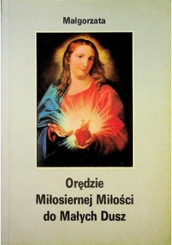 Orędzie Miłosiernej Miłości do Małych Dusz