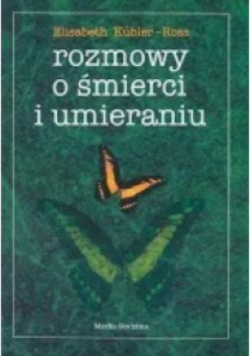 Rozmowy o śmierci i umieraniu