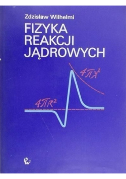 Fizyka reakcji jądrowych