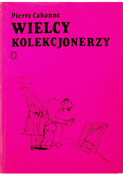Wielcy Kolekcjonerzy