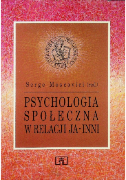 Psychologia społeczna w relacji Ja inni