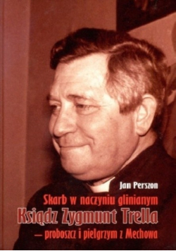 Skarb w naczyniu glinianym Ksiądz Zygmunt Trella