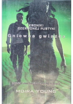 Kroniki czerwonej pustyni Gniewna gwiazda