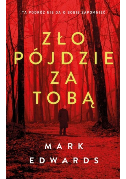 Zło pójdzie za tobą