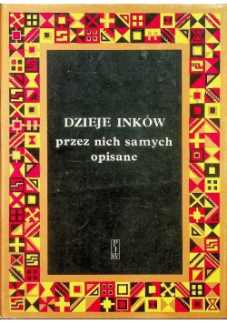 Dzieje Inków przez nich samych opisane