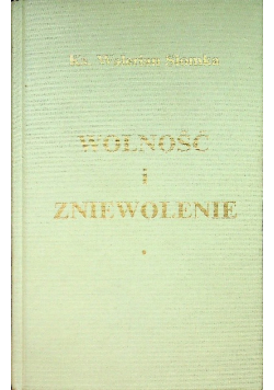 Wolność i zniewolenie
