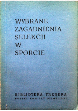 Wybrane zagadnienia selekcji w sporcie