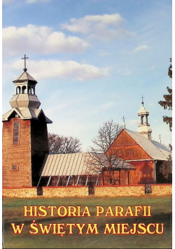 Historia Parafii w Świętym Miejscu