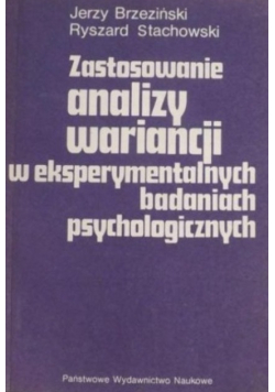 Zastosowanie analizy wariancji w eksperymentalnych badaniach psychologicznych