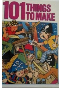 101 Things to Make