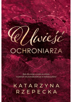 Uwieść ochroniarza