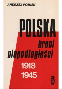 Polska broni niepodległości 1918 - 1945