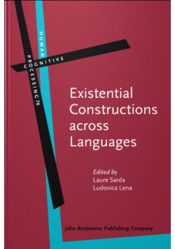 Existential Constructions Across Languages: Forms, Meanings and Functions (Human Cognitive Processing)