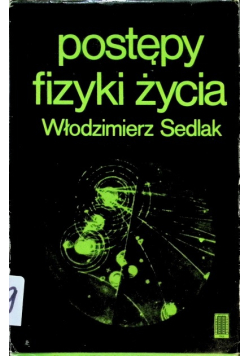 Postępy fizyki życia