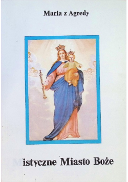Mistyczne miasto Boże
