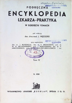 Podręczna Encyklopedia Lekarza-Praktyka Tom IV, 1938 r.