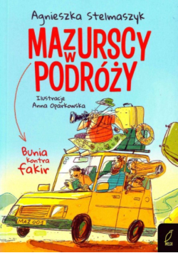 Mazurscy w podróży Bunia kontra fakir Tom 1