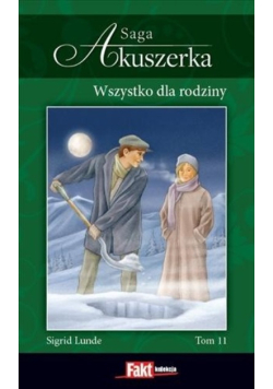 Saga Akuszerka Tom 11 Wszystko dla rodziny