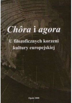 Chôra i agora u filozoficznych korzeni kultury europejskiej
