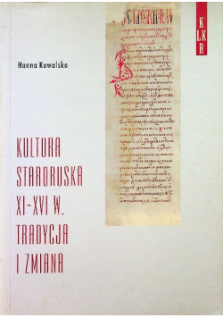 Kultura staroruska XI XVI w Tradycja i zmiana