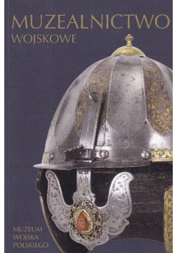 Muzealnictwo wojskowe Nr 10 / 17