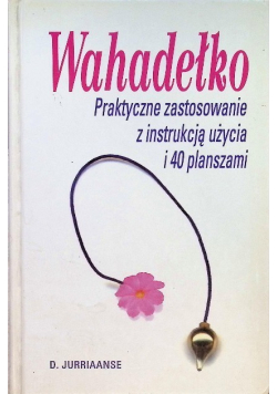 Wahadełko Praktyczne zastosowanie z instrukcją użycia i 40 planszami