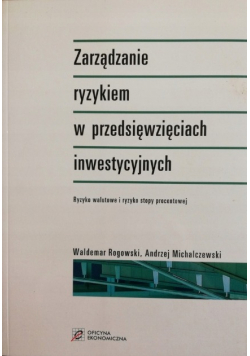 Zarządzanie ryzykiem w przedsięwzięciach inwestycyjnych