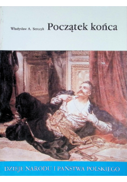 Serczyk Początek końca