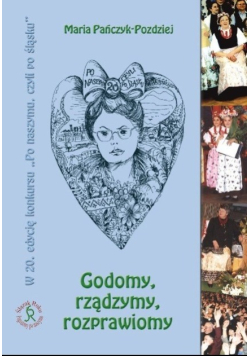 Pańczyk Maria - Godomy, rządzymy, rozprawiomy