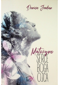 Matczyne serce Boga Ojca
