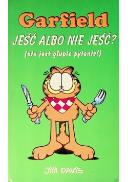 Garfield jeść albo nie jeść