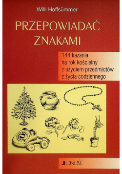Przepowiadać znakami