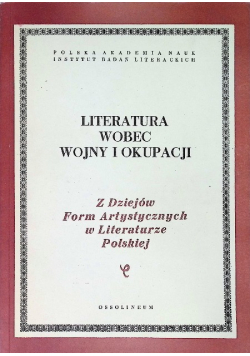 Literatura wobec wojny i okupacji