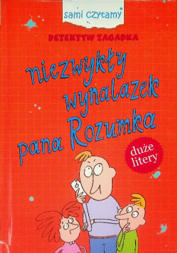 Detektyw Zagadka Niezwykły wynalazek pana Rozumka