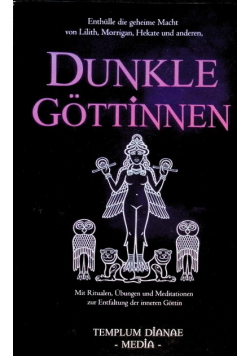 Dunkle Gottinnen