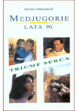 Medjugorie lata 90 triumf serca